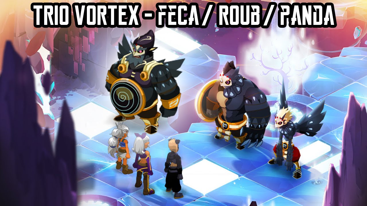 [Dofus] Humility - Trio Vortex - Féca / Roub / Panda ! - YouTube