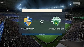 ⚽🇰🇷 Ulsan FC   vs   🇰🇷 Jeonbuk   ⚽ | 🏆 K League 1    (08/19/2023) 🎮 Fifa