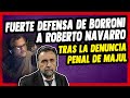 Borroni habla de Roberto Navarro y la insólita denuncia penal de Majul