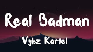 Download lagu Vybz Kartel - Real Badman (Lyrics)