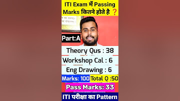 ITI Exam me Pass hone ke liye kitne Number chahiye ❓ ITI Exam Pattern 2025 ✅ ITI Exam Passing Marks