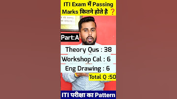 ITI Exam me Pass hone ke liye kitne Number chahiye ❓ ITI Exam Pattern 2025 ✅ ITI Exam Passing Marks