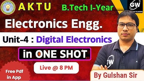 Electronics Unit-4: Digital Electronics I By Gulshan Sir I Gateway Classes I AKTU