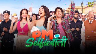 Pm Selfiewallie | Hindi Full Movie | Nityaami Shirke, Pranay Pachauri, Shan Grover| Hindi Movie 2024