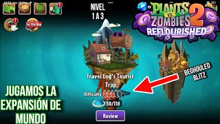 Jugamos la expansión de mundo - Travel Log s Tourist Trap | PLANTAS VS ZOMBIES 2 REFLOURISHID