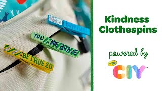 Kindness Clothespins, Random Acts of Kindness Craft || Crayola CIY