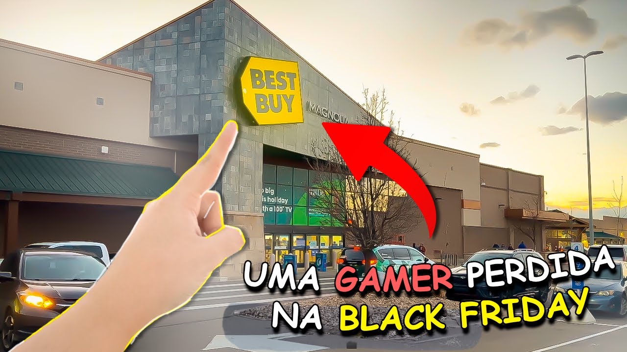Uma GAMER perdida na BLACK FRIDAY da Best Buy!