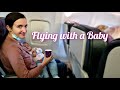 First Flight With a 10 Month Old Baby | Top 5 Flying Tips