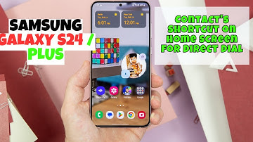 Samsung Galaxy S24 / Plus How to Create A Contact