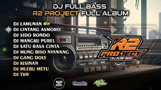 DJ FULL ALBUM - LAMUNAN🔥R2 PROJECT FULL ALBUM🔥CLEAN 🔥GLERRRR