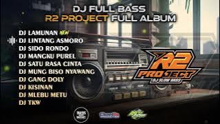 DJ FULL ALBUM - LAMUNAN🔥R2 PROJECT FULL ALBUM🔥CLEAN AUDIO 🔥GLERRRR
