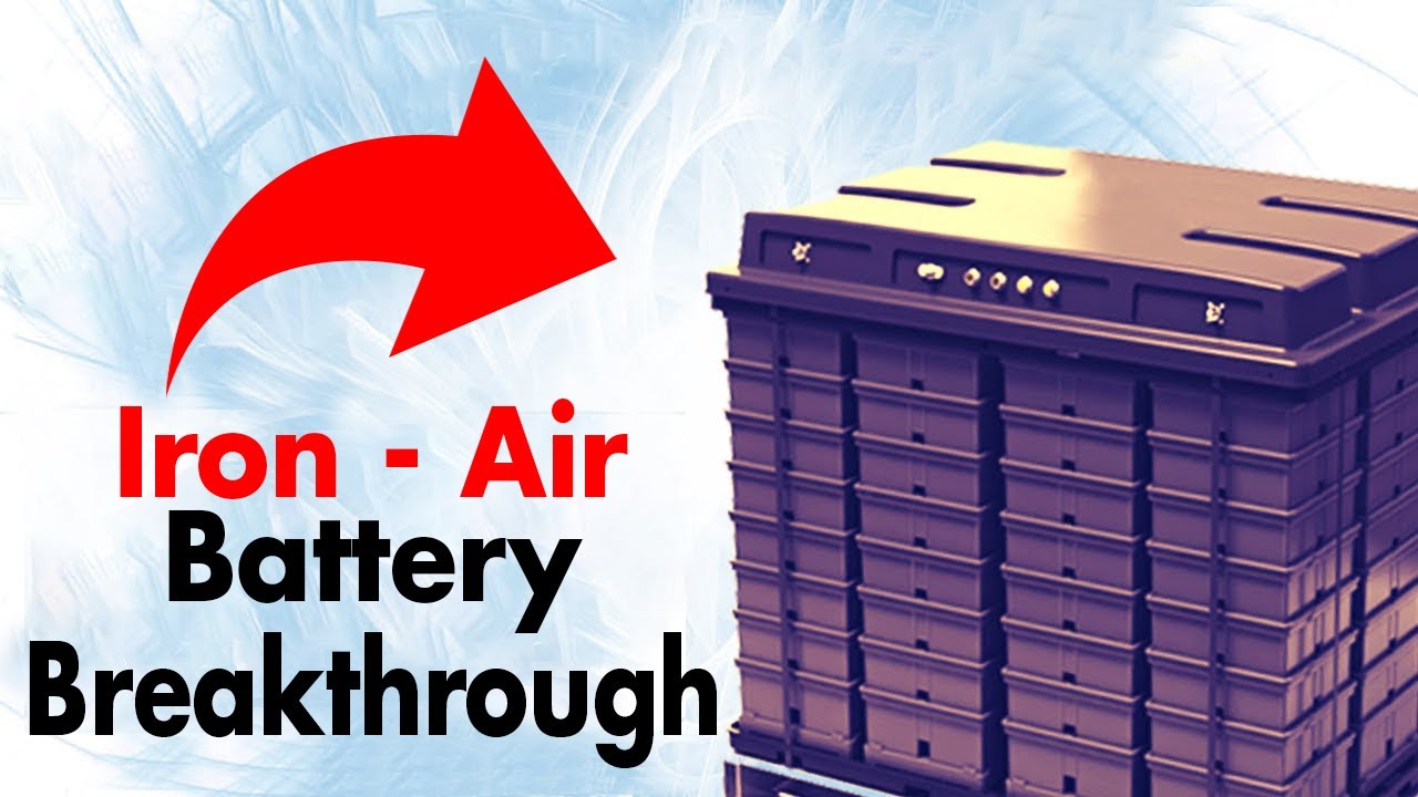 Why Iron Air Battery Technology Could Be The Future Of The Energy Industry