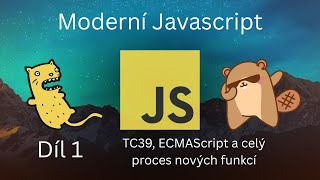 Moderní Javascript: TC39, ECMAScript a celý proces nových funkcí (1)