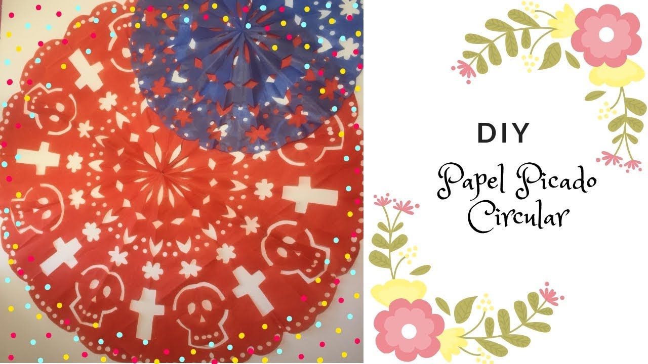 COMO HACER PAPEL PICADO FACIL / CIRCULAR / DIA DE MUERTOS / DIY / Fiesta Ideas y Mas