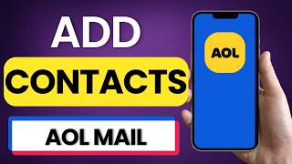 How to Add Contacts on AOL Mail 2026