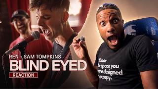 Ren & Sam Tompkins – Blind Eyed (M.C Sessions) | Singer Reacts
