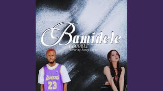 Bamidele (feat. Sunny Sanna)