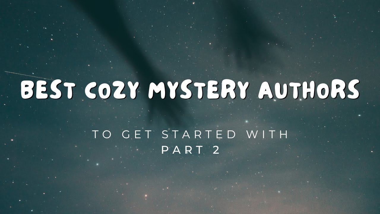 Best cozy mystery authors to get started with! Part 2 YouTube