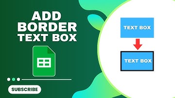 How to Add Border Text Box in Google Sheets