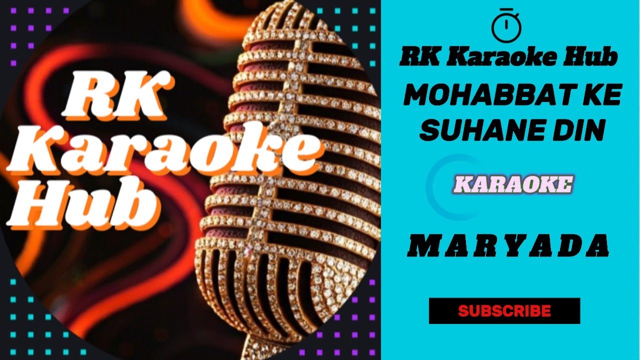 Mohabbat Ke Suhane Din Karaoke - With Scrolling Lyrics हिंदी & Eng