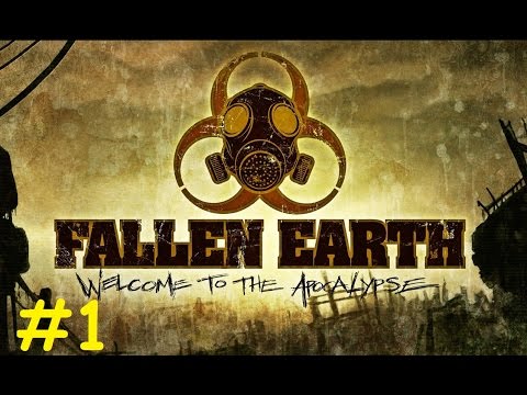 LP Fallen Earth Прохождение #1 - Туториал и первые квесты