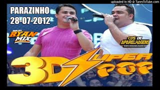 CD AO VIVO SUPER POP 3D - NO PARAZINHO 28-07-2012 DJ ELISON