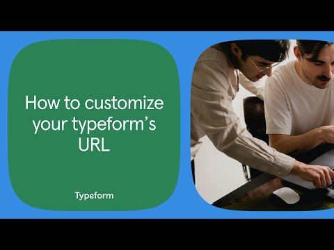 How to customize your typeform's URL | Typeform Help Center