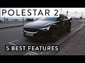 Polestar 2 - 5 things I love about this car!