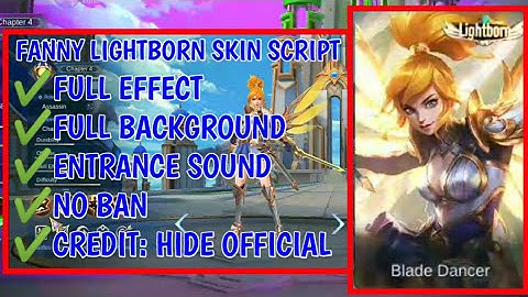 Fanny Lightborn SKIN SCRIPT NO BAN FULL EFFECY FULL BACKGROUND || KiNG OFFICIAL