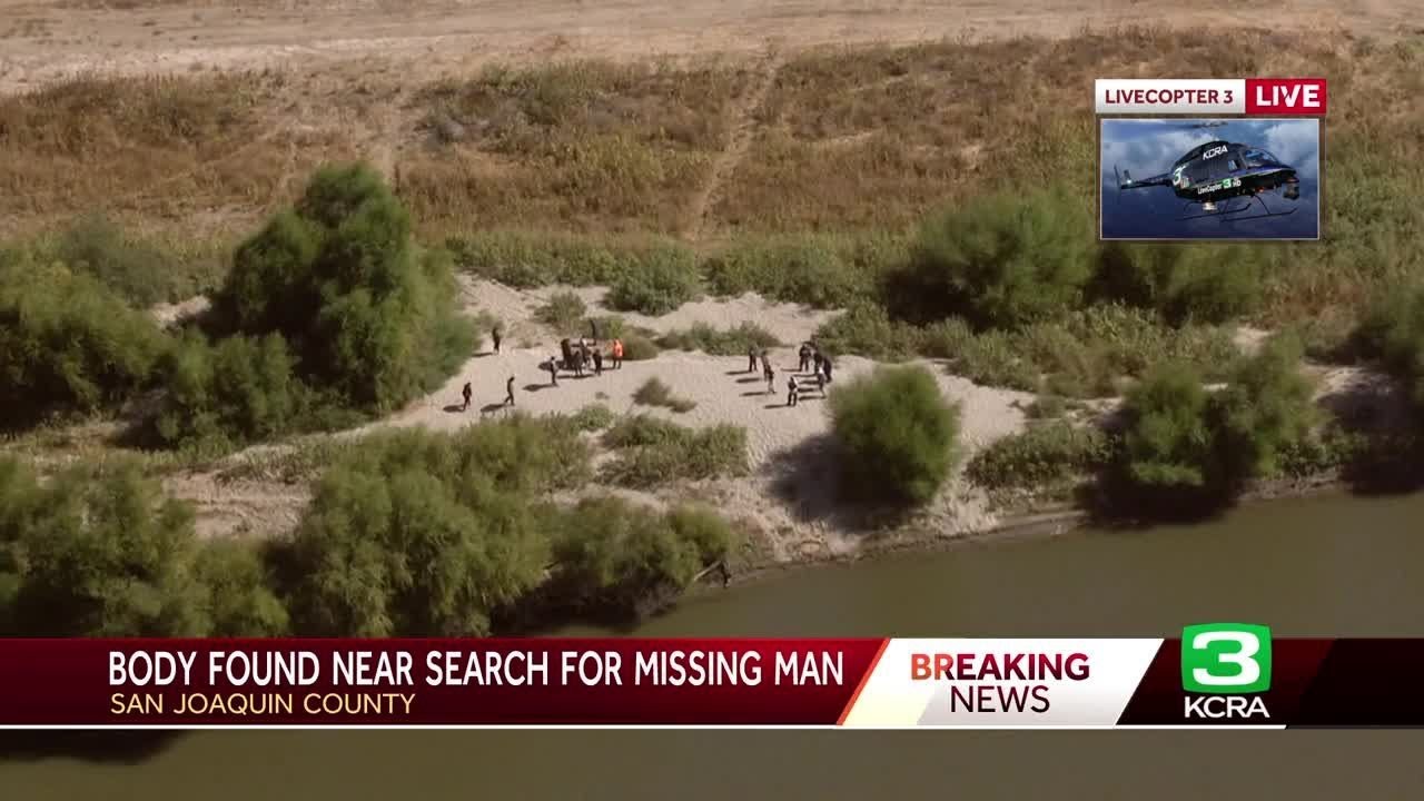Body found near search for missing man in San Joaquin County - YouTube