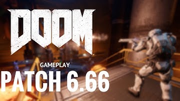 Doom Multiplayer Gameplay | Patch 6.66