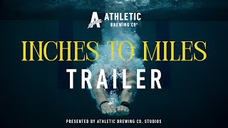 Inches to Miles | Film Trailer