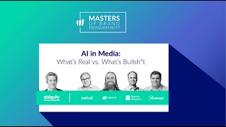 Upwave | Masters of Brand Measurement | AI in Media: What's Real and What's Bullsh*t