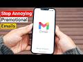 Gmail Update | Stop Annoying Website Promotional Emails