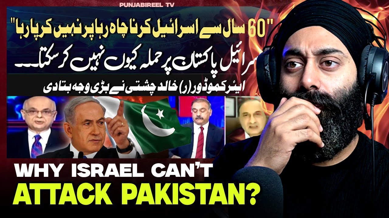 Indian Reaction on Why Israel Can’t Attack Pakistan | Air Commodore | Israel vs Pak Reality Check