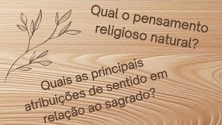 015 - Aula 02 - Qual o pensamento religioso natural?