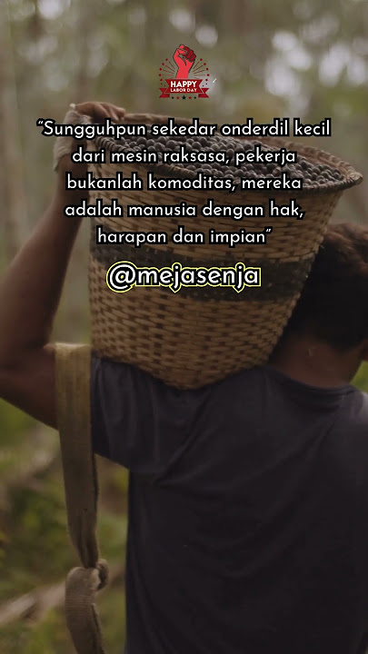 Pekerja Bukanlah Komoditas | Quote Hari Buruh 2025