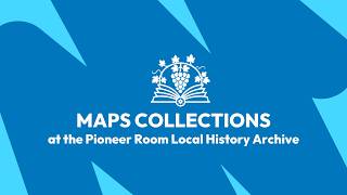 Inside the Pioneer Room - Map Collections