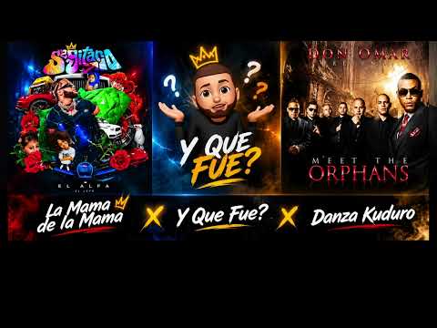 La Mama de la Mama x Y Que Fue x Danza Kuduro (Mashup by Dondo)IG: #love #song