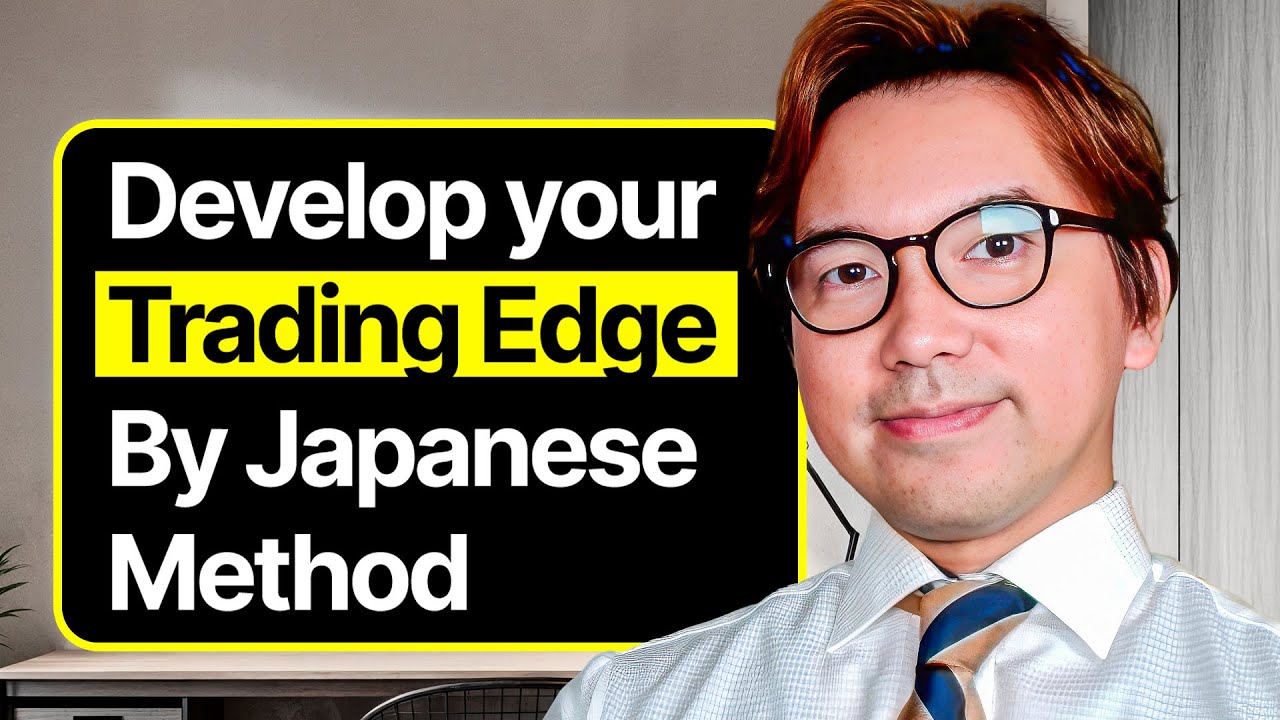 The Japanese Way to Develop an Edge in the Market - YouTube