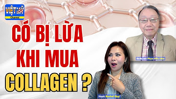 #589 - Bạn có bị lừa khi mua Collagen?