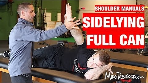 Sidelying Full Can - Shoulder Manuals for Supraspinatus