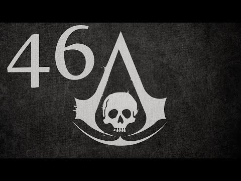 Assassin's Creed IV - Walkthrough Gameplay - Part 46