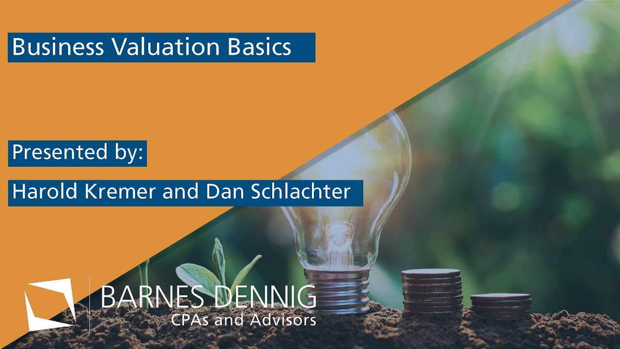 Business Valuation Basics | Maximizing the Value of Your Business