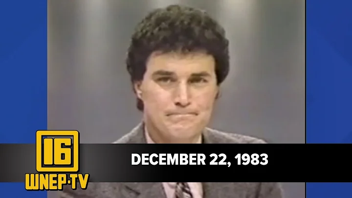Newswatch 16 for December 22 1983 | From the WNEP ...