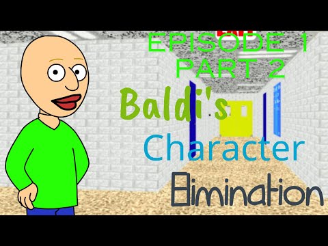 Baldi's Character Elimination (Episode 1 - Part 2 - Rules are Rules)