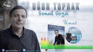 Uğur Toprak - Umut   [Güvercin Müzik Official ©] Resimi