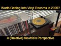 Worth Getting Into Vinyl Records in 2026? A (Relative) Newbie's Perspective