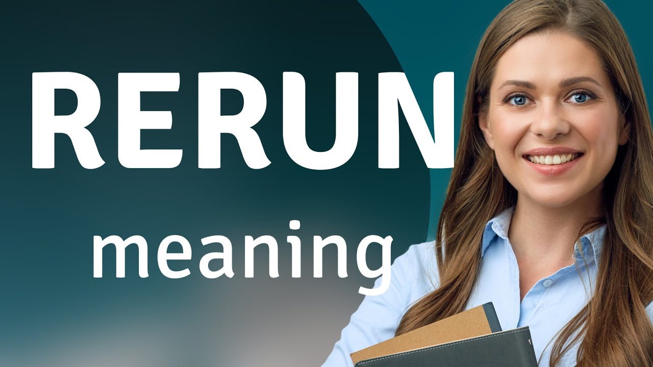 Exploring the Phrase "Rerun" Dive into its Meaning! YouTube