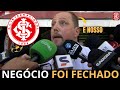 URGENTE! ESTÁ 100% CONFIRMADO! TUDO ACERTADO! CONTRATO SERÁ ASSINADO-ÚLTIMAS NOTÍCIAS DO INTER HOJE
